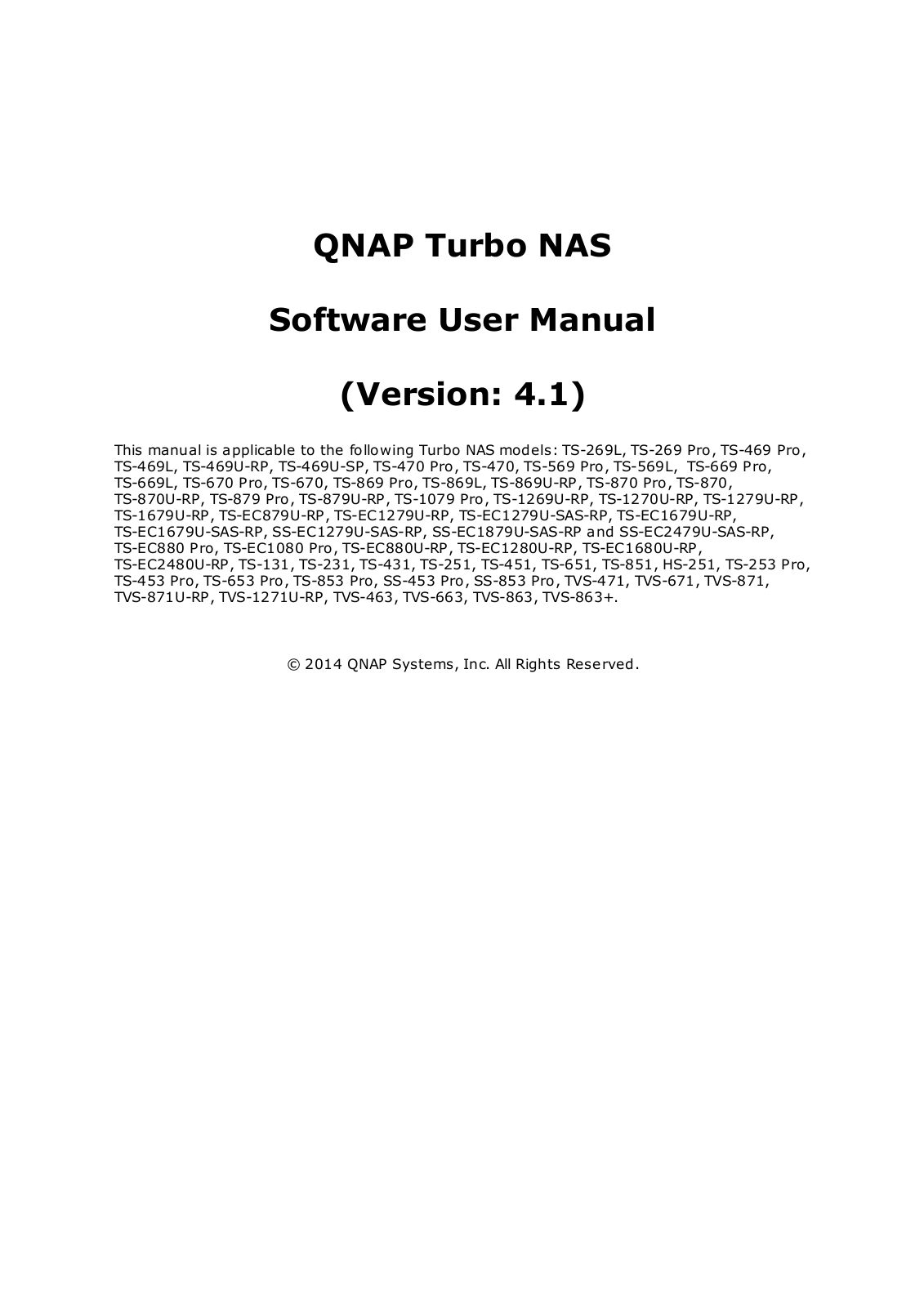 QNAP TS-269L, TS-269 Pro, TS-469 Pro, TS-469L, TS-469U-RP Software User Manual (Version: 4.1)