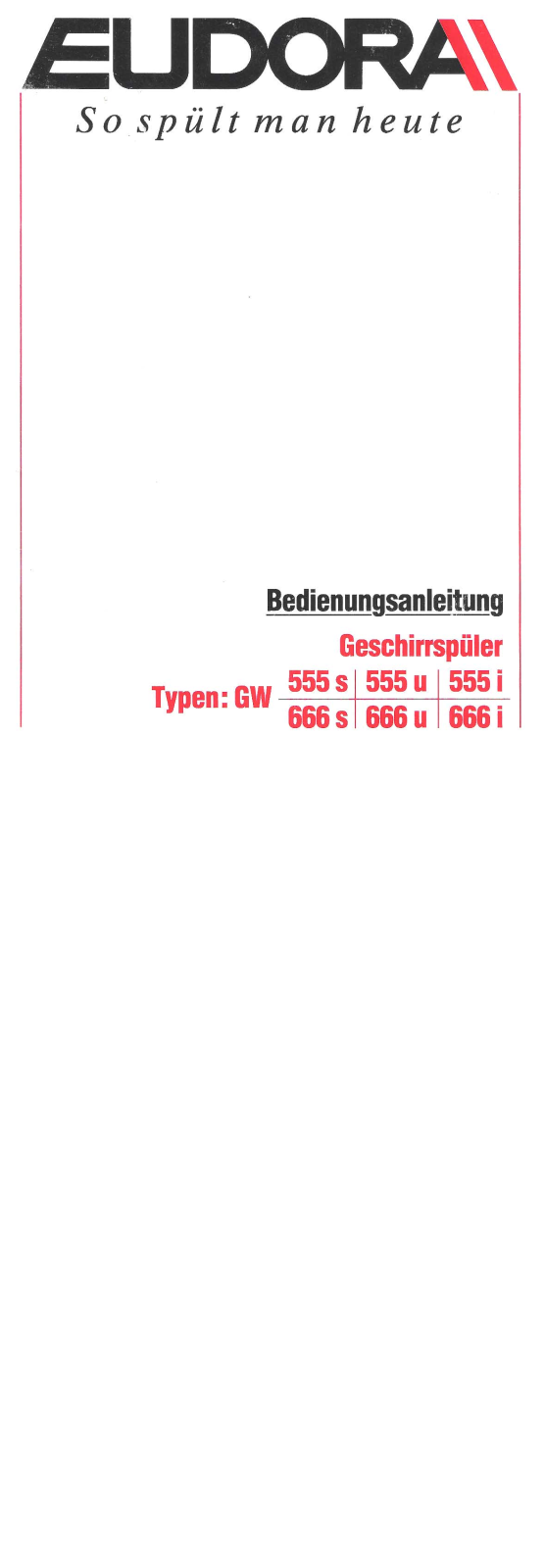 Eudora GW 666, GW 555 User Manual