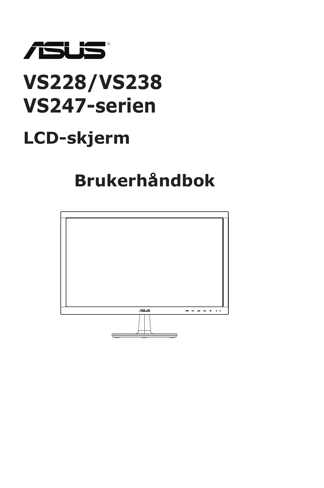 Asus VS247HV, VS247NR, VS228NR, VS228NE, VS228HR User’s Manual