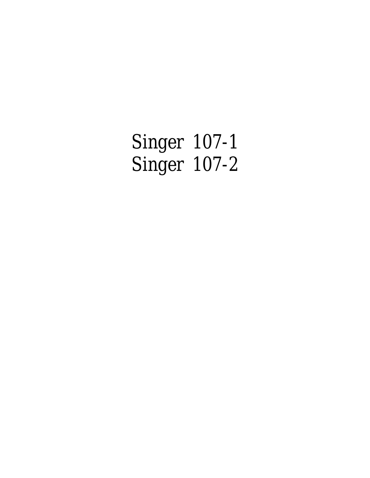 Singer 107-2 User Manual