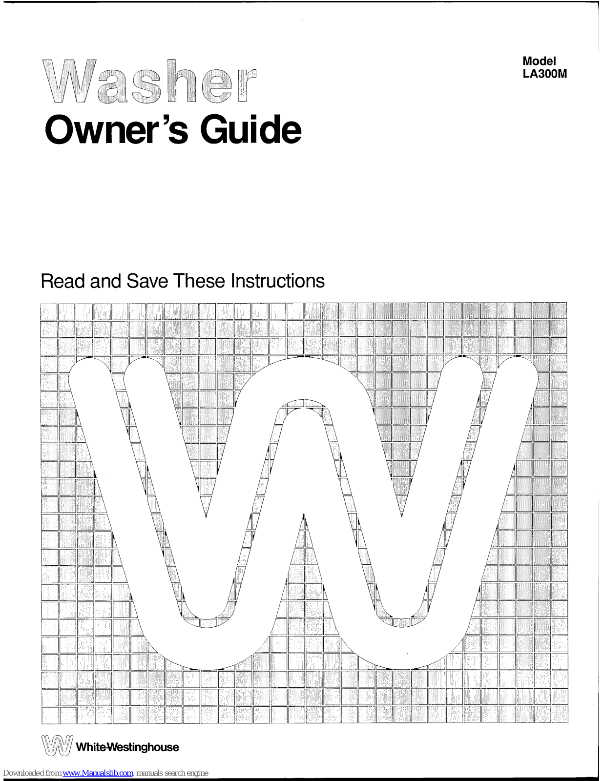 White-Westinghouse LA300M Owner's Manual