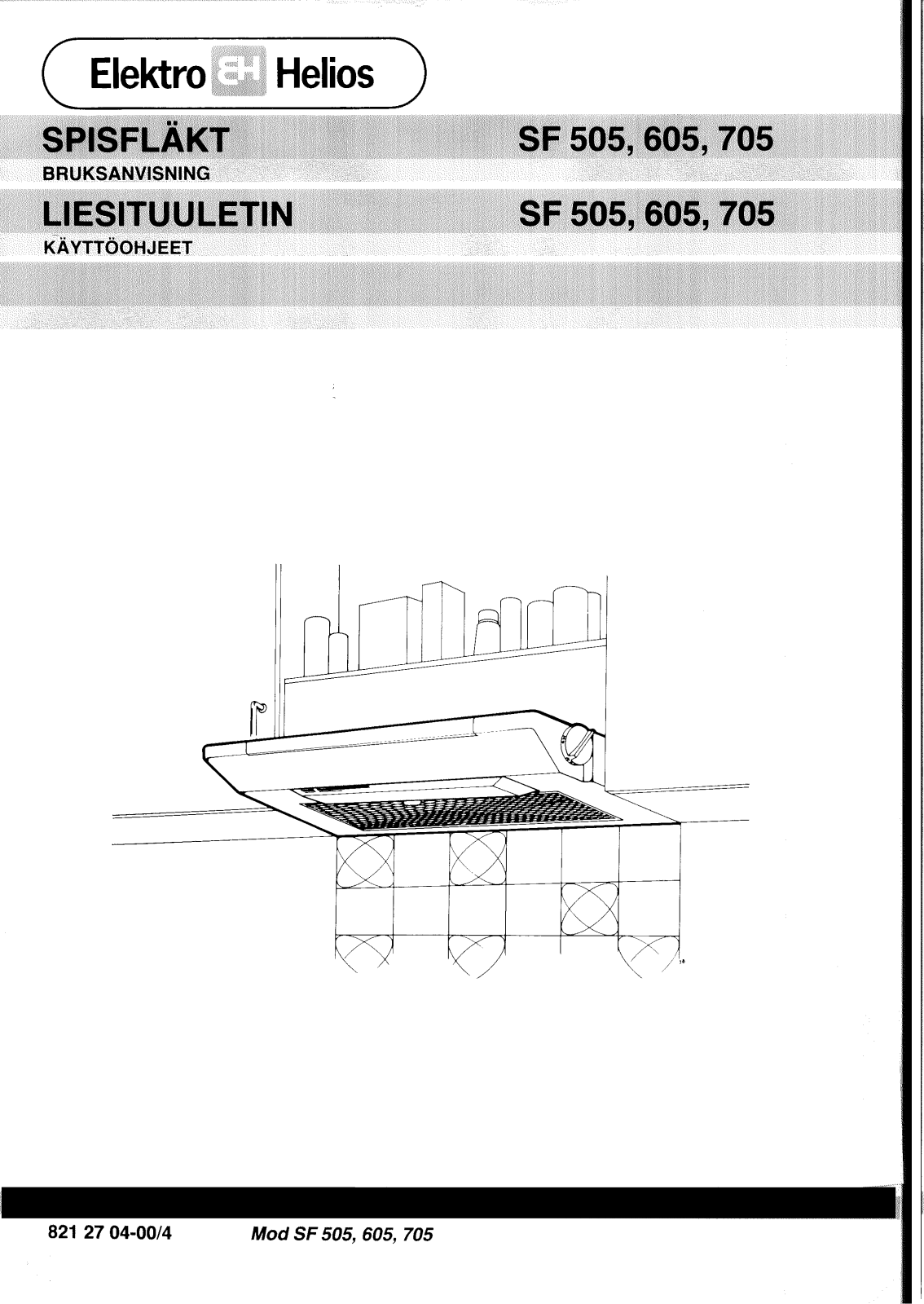 Elektro helios SF505, SF605, SF705 User Manual