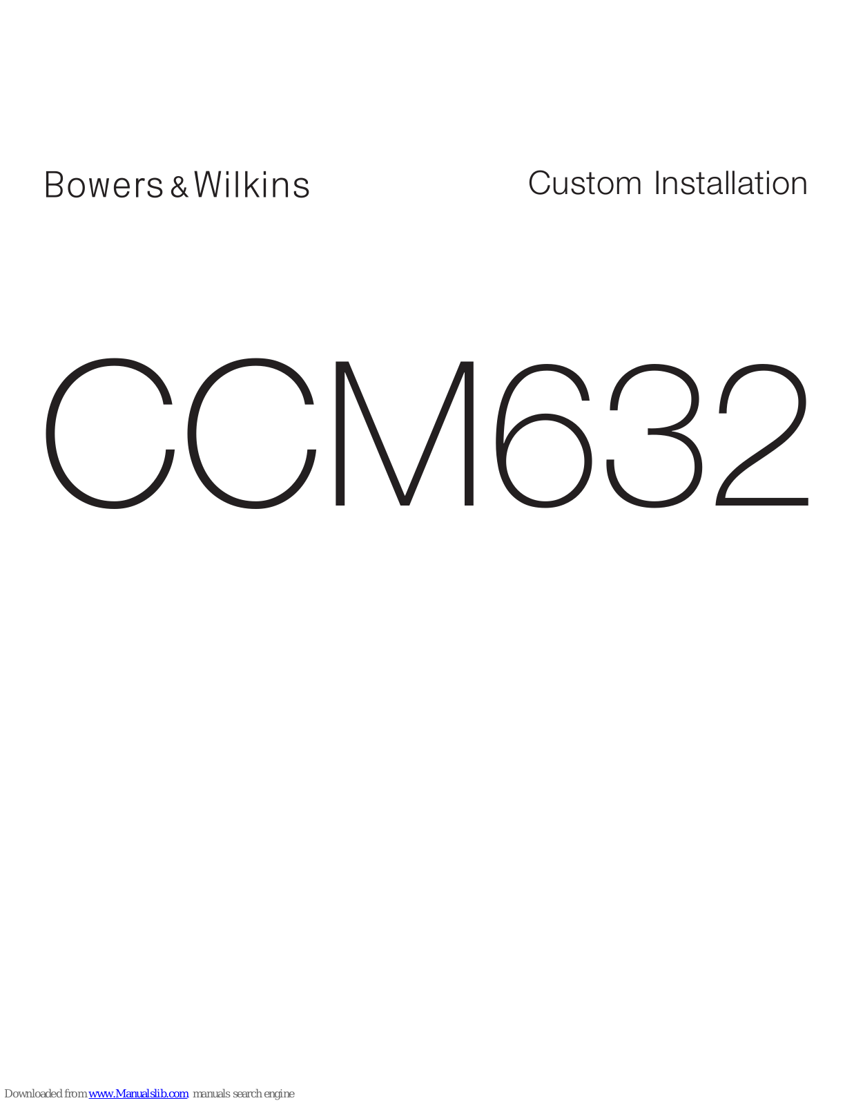 Bowers & Wilkins CCM632, CWM Cinema 7, BB LCR7 Custom Installation