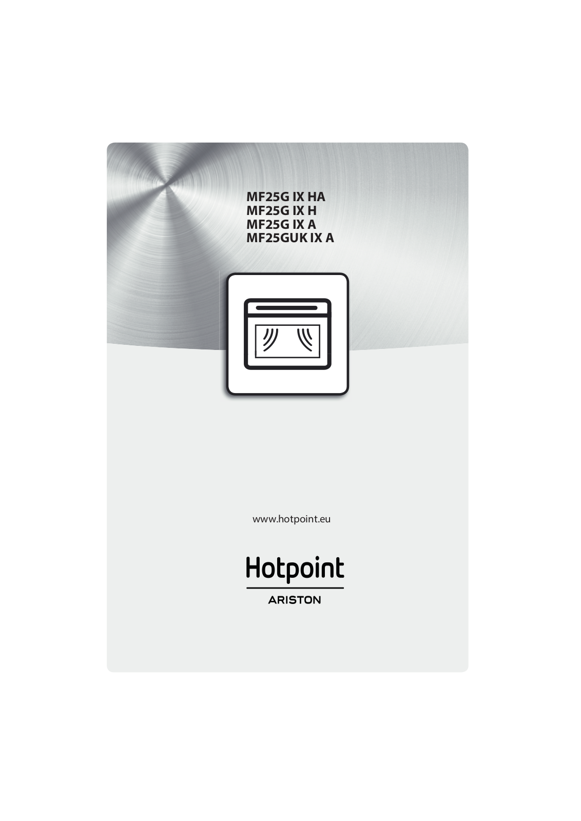 HOTPOINT MF25G IX H User Manual