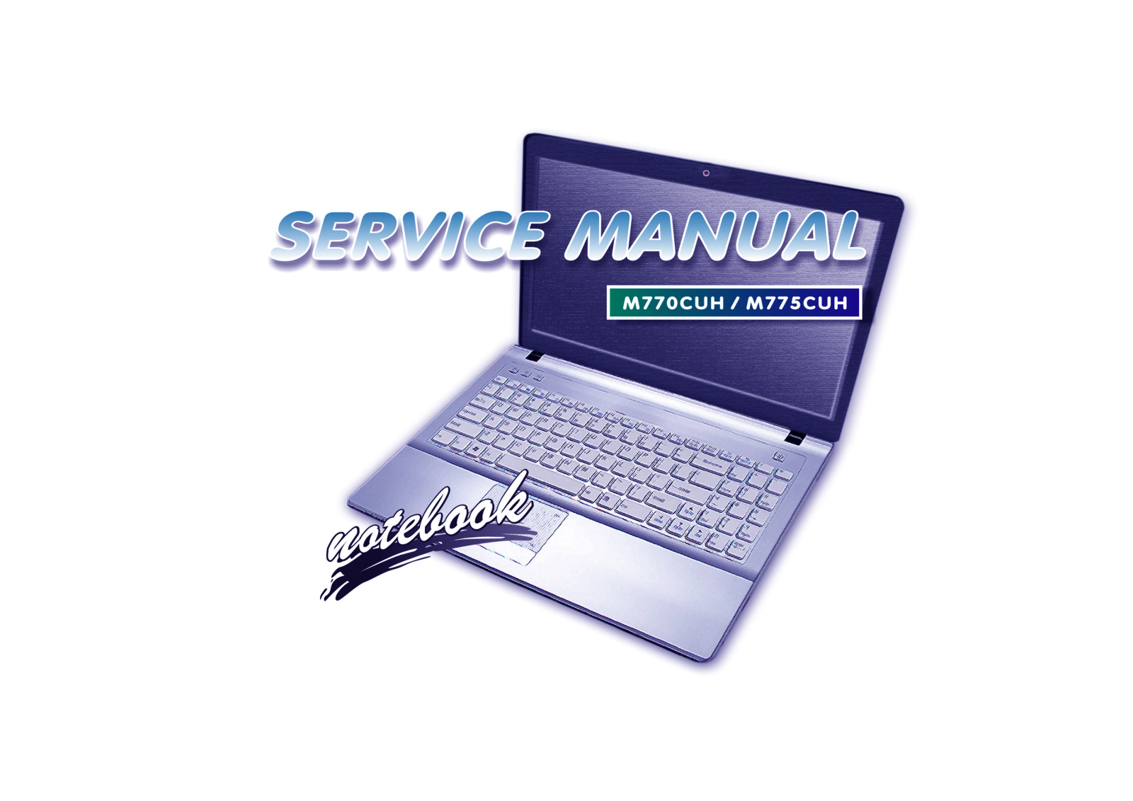 Clevo M770CUH, M775CUH service manual