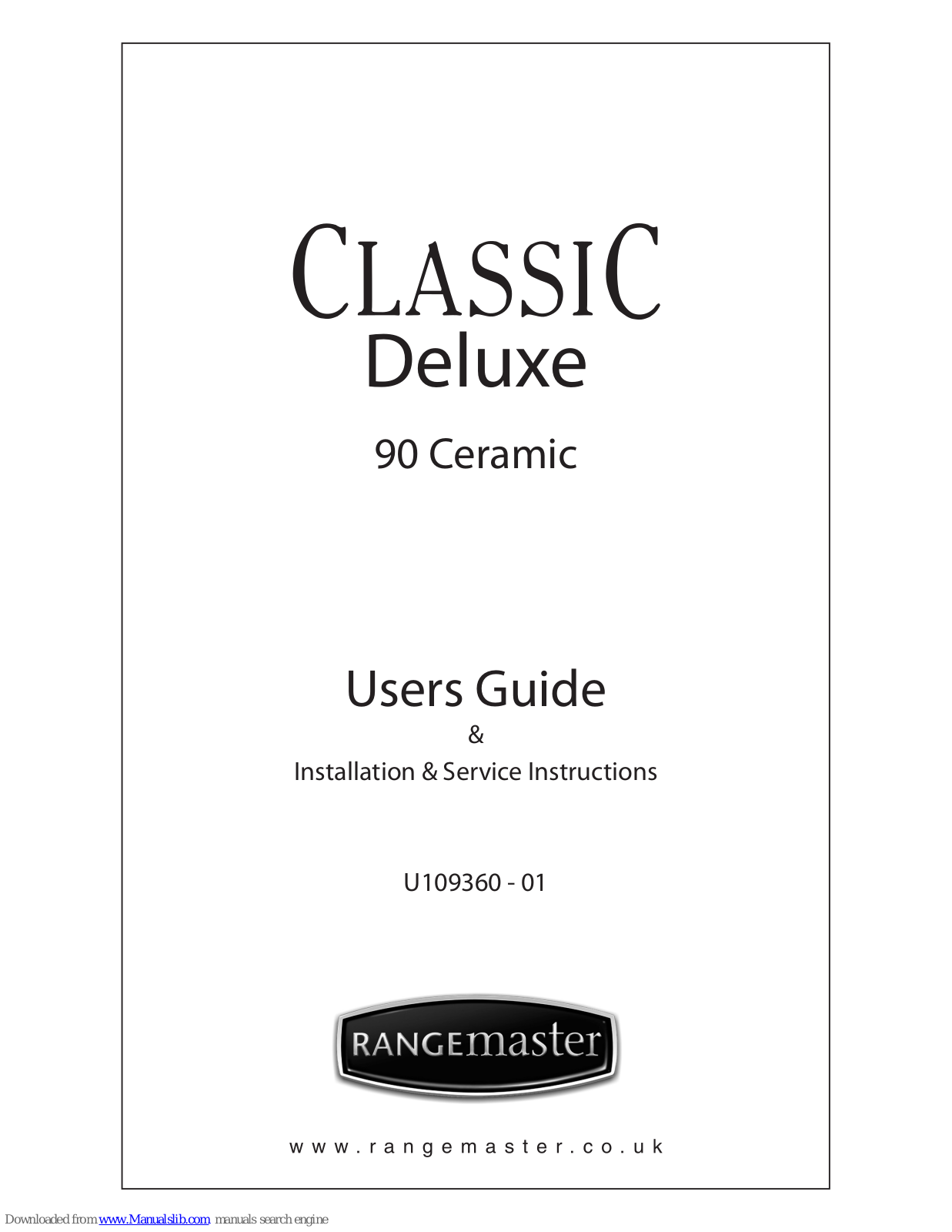 Rangemaster DELUXE U109360 - 01, Classic Deluxe 90 Ceramic Installation And User Manual