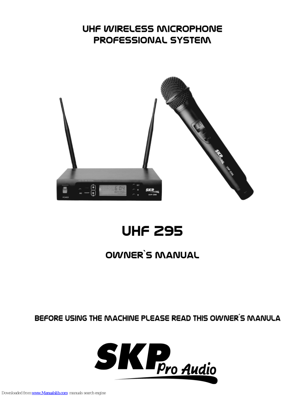 SKP Pro Audio UHF 295 Owner's Manual