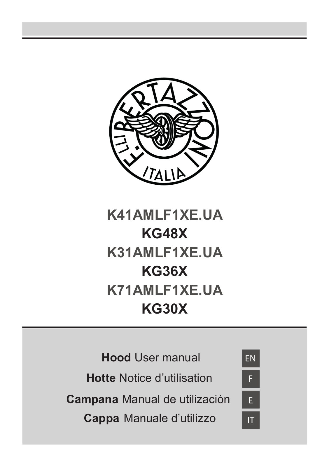Bertazzoni K41AMLF1XE.UA, K31AMLF1XE.UA, KG36X, K71AMLF1XE.UA, KG30X User Manual