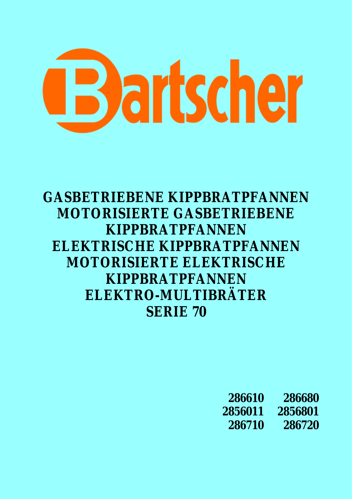 Bartscher 286610, 286680, 286710, 2856801, 286720 Installation & operation guide