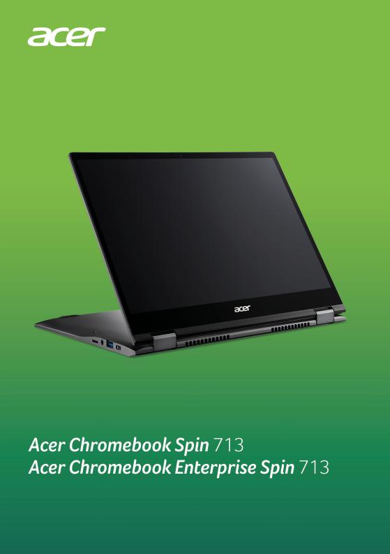 Acer Chromebook Spin 713, Chromebook Enterprise Spin 713 Instruction manual