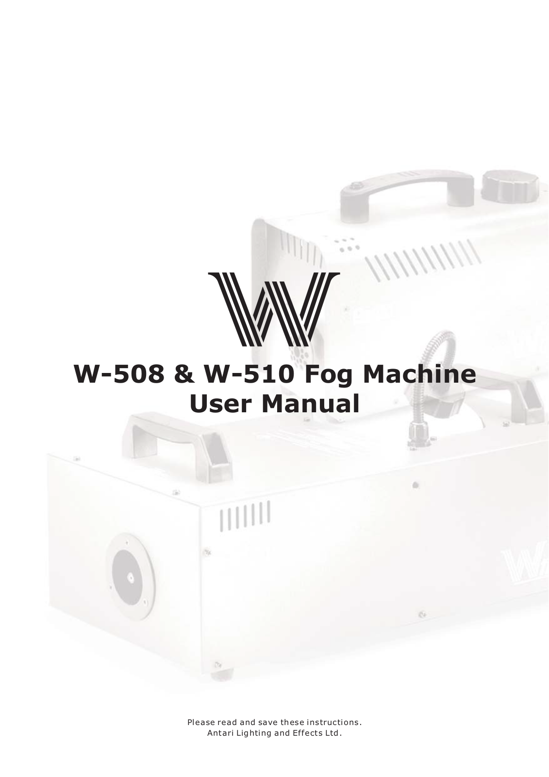 Antari W-508, W-510 User guide