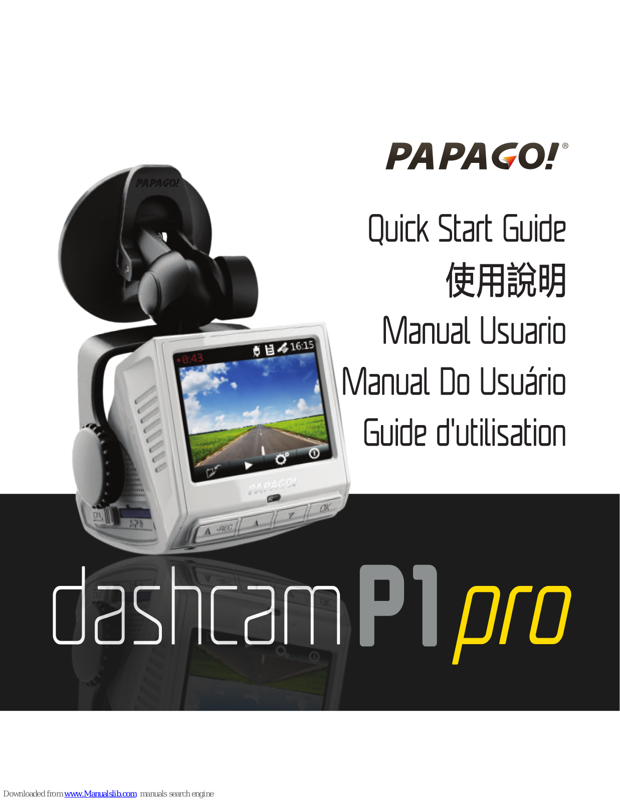 Papago dashcam P1 Pro Quick Start Manual - ManualMachine.com
