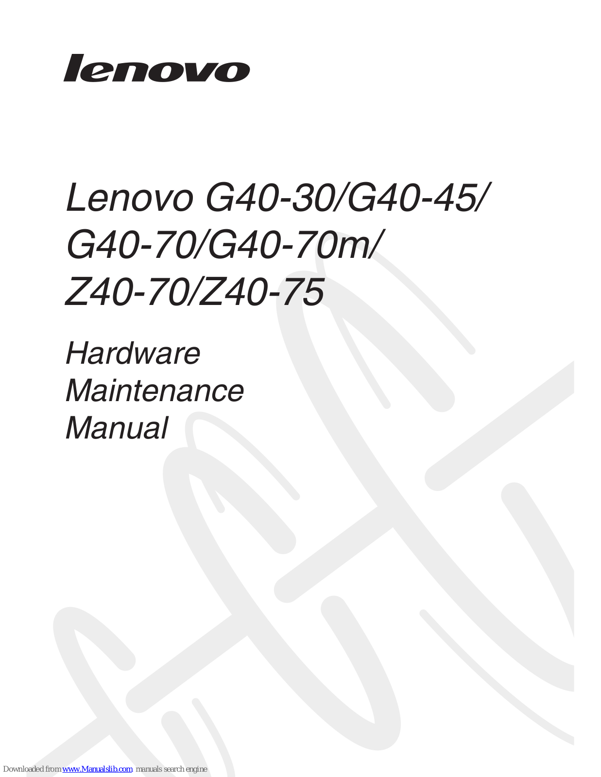 Lenovo G40-30, G40-45, Z40-70, G40-70, Z40-75 Hardware Maintenance Manual