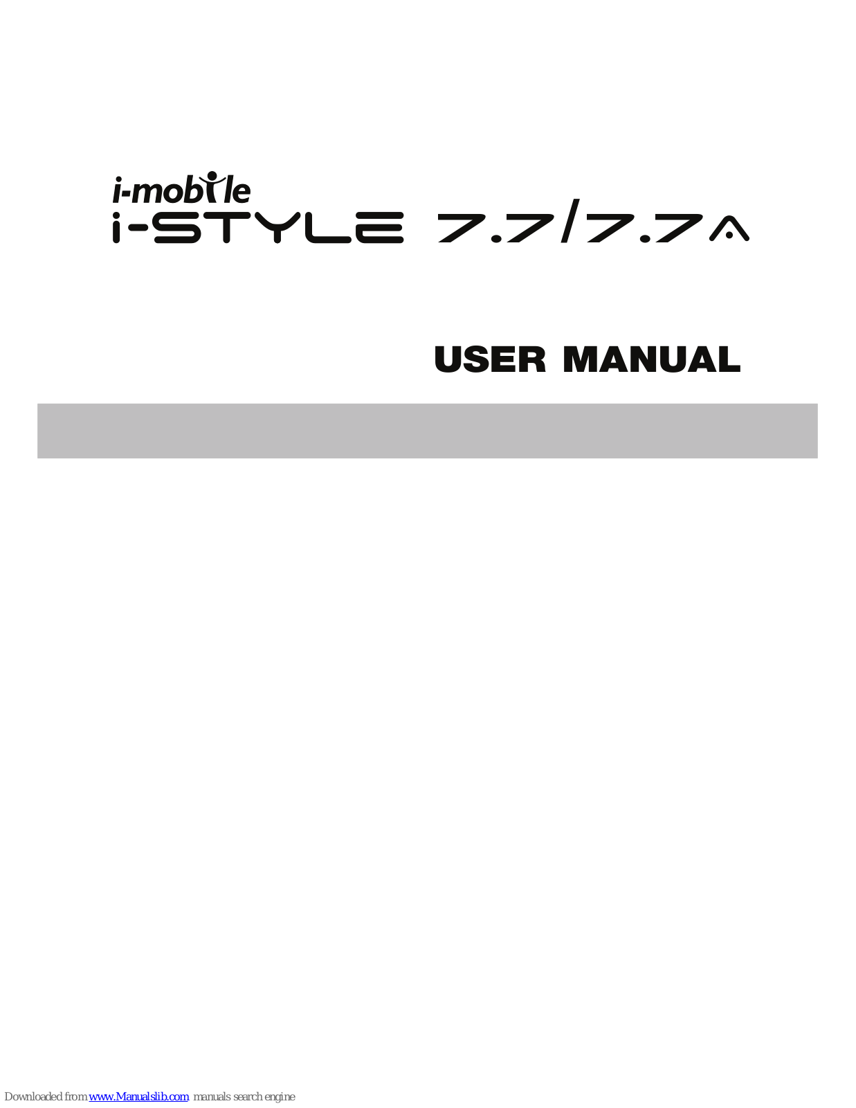 i-mobile i-Style 7.7, i-Style 7.7A, I-STYLE 7.5, I-STYLE 7.5A User Manual