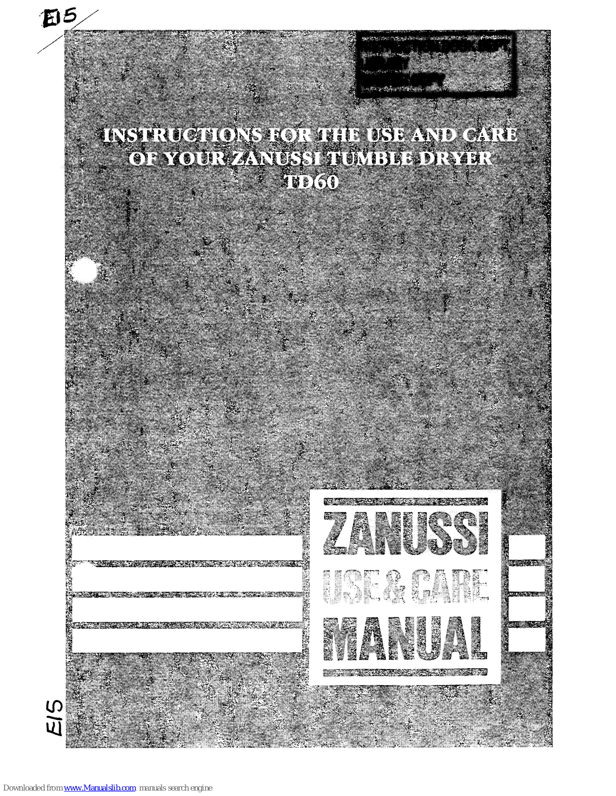 Zanussi TD60 Instructions For The Use And Care