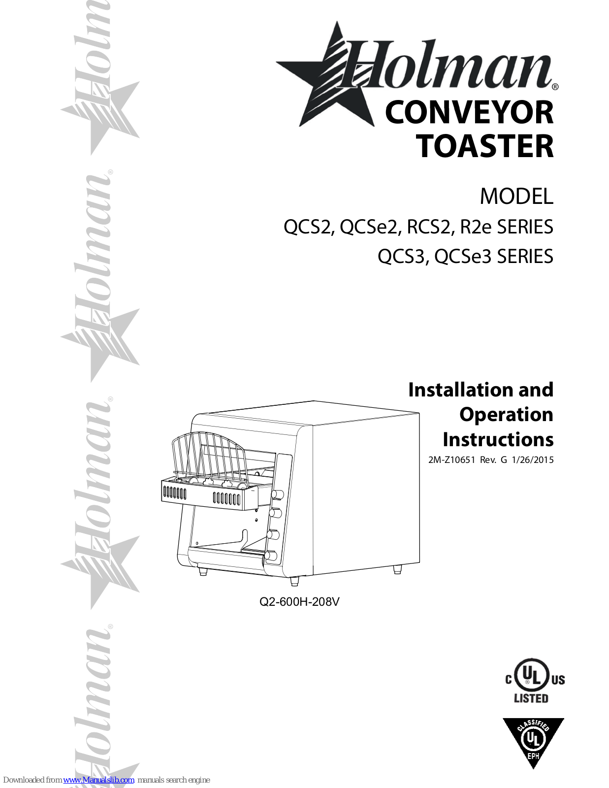 Holman Q2-500-120V, Q2E-500-120V, Q2-500-CUL20, Q2-600H-CE, Q2-600H-UK, Q2-600HF-208, Q2-600HS-208, Q2-800-240UK, Q2-800-230CE, R2-800-208V Installation And Operation Instructions Manual