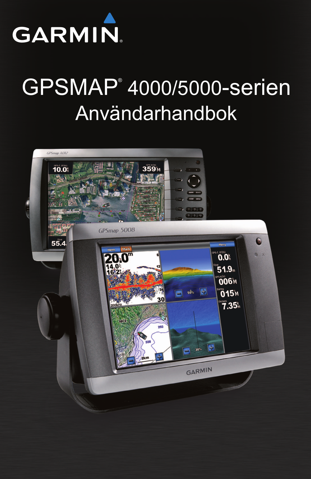 Garmin GPSMAP 5008, GPSMAP 4208, GPSMAP 4210, GPSMAP 4212, GPSMAP 5212 User manual