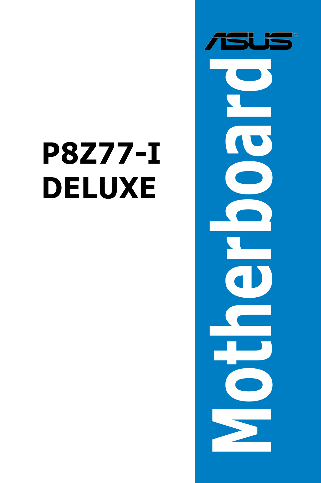 ASUS P8Z77-I DELUXE, J7098 User Manual