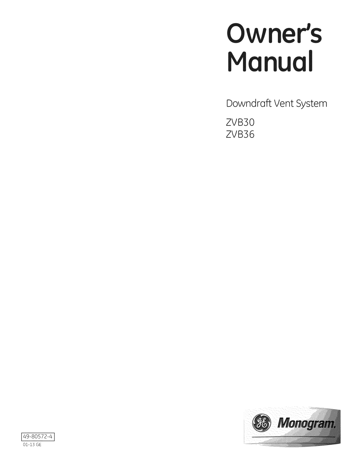 GE ZVB36ST4SS, ZVB36ST3SS, ZVB36ST2SS, ZVB36ST1SS, ZVB30ST4SS Owner’s Manual