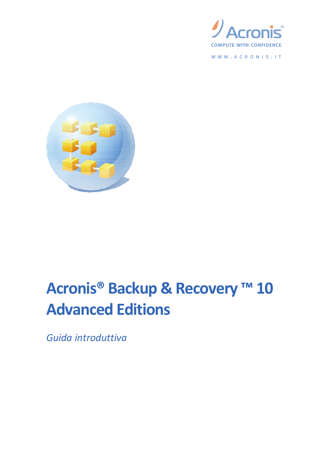 Acronis BACKUP AND RECOVERY 10 ADVANCED WORKSTATION User Manual