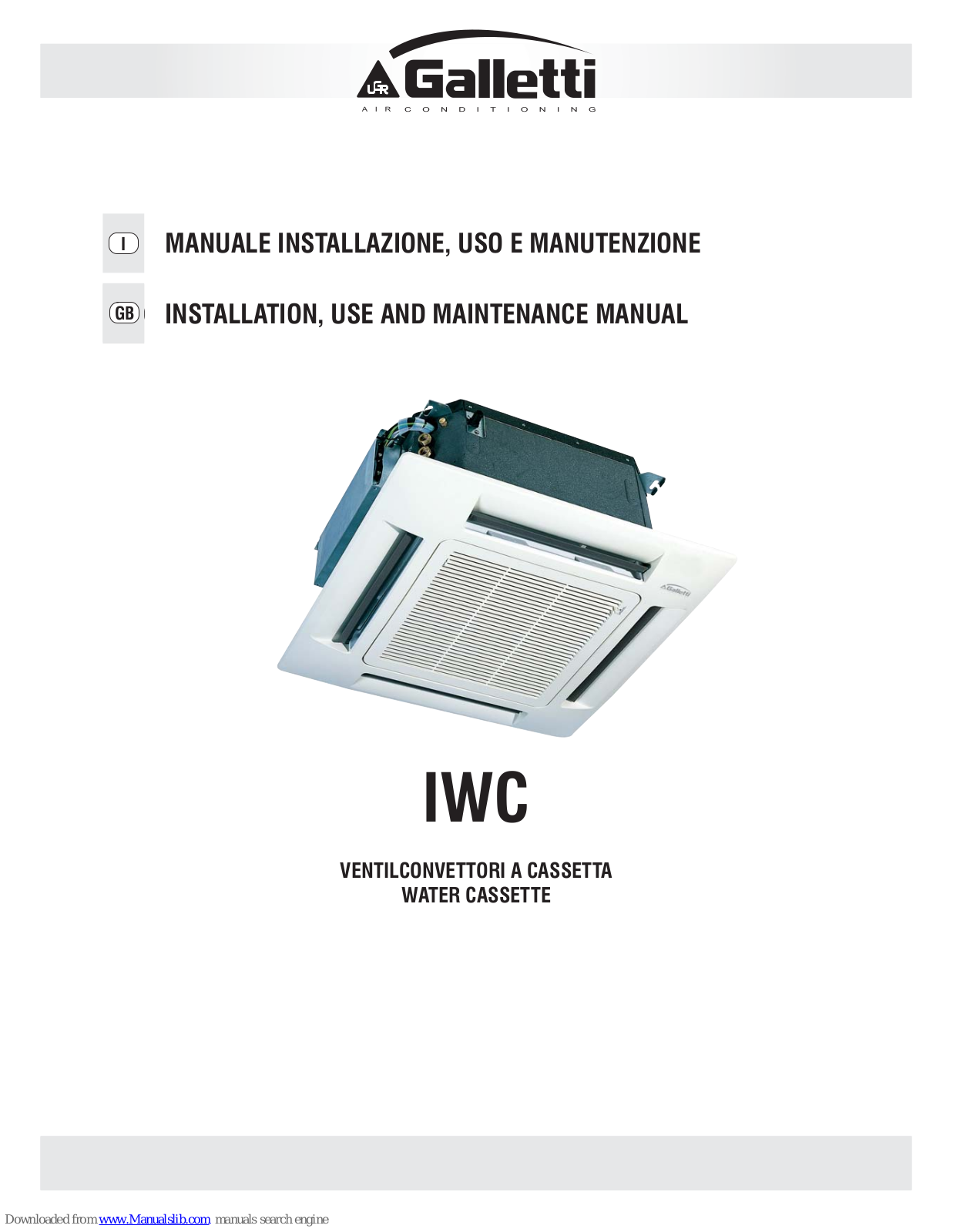 Galletti IWC032, IWC034, IWC062, IWC082, IWC102 Installation, Use And Maintenance Manual - ManualMachine.com