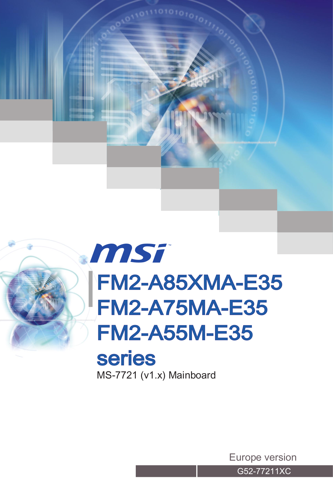 MSI FM2-A85XMA-E35, FM2-A75MA-E35, FM2-A55M-E35 User Manual