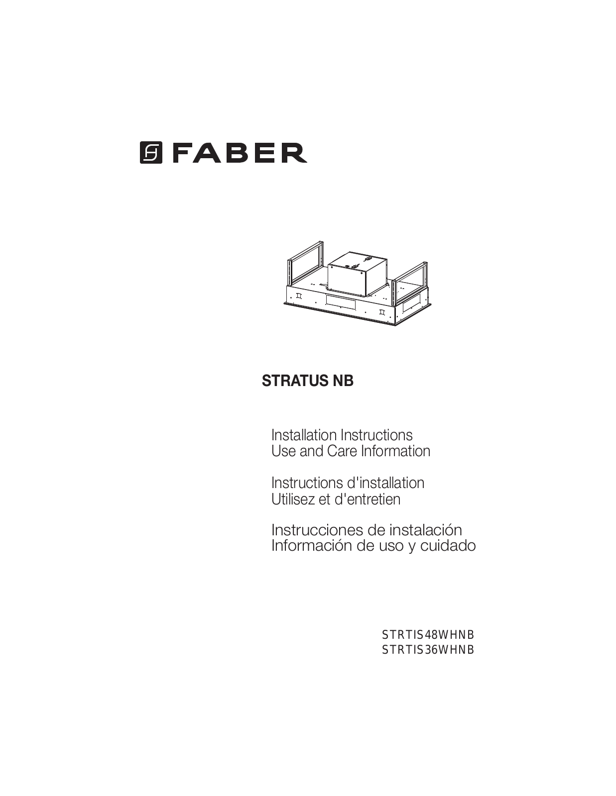 Faber STRTIS36WHNB, STRTIS48WHNB INSTALLATION INSTRUCTIONS AND OPERATION MANUAL