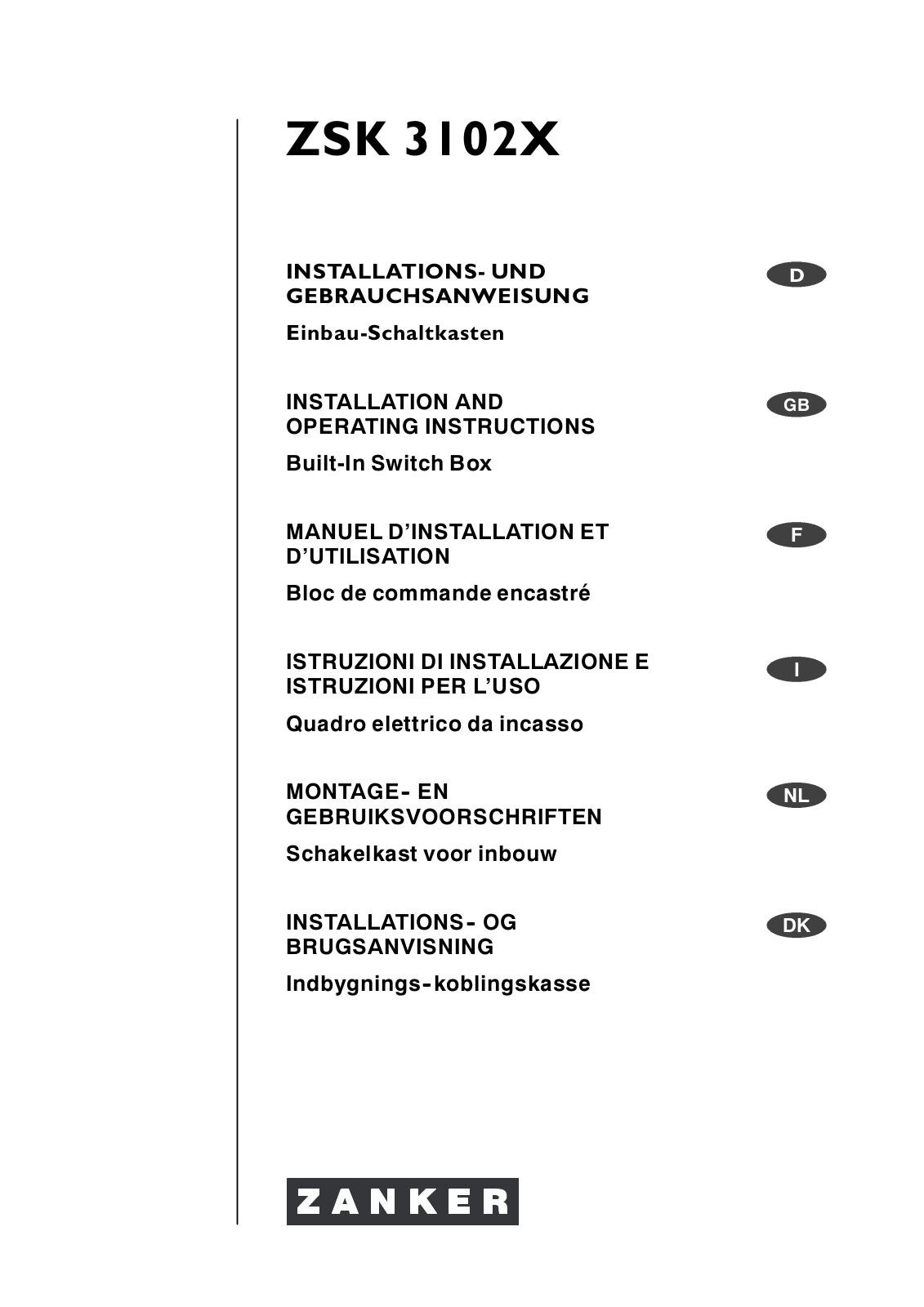 Zanker ZSK 3102 X INSTALLATION AND OPERATING INSTRUCTIONS