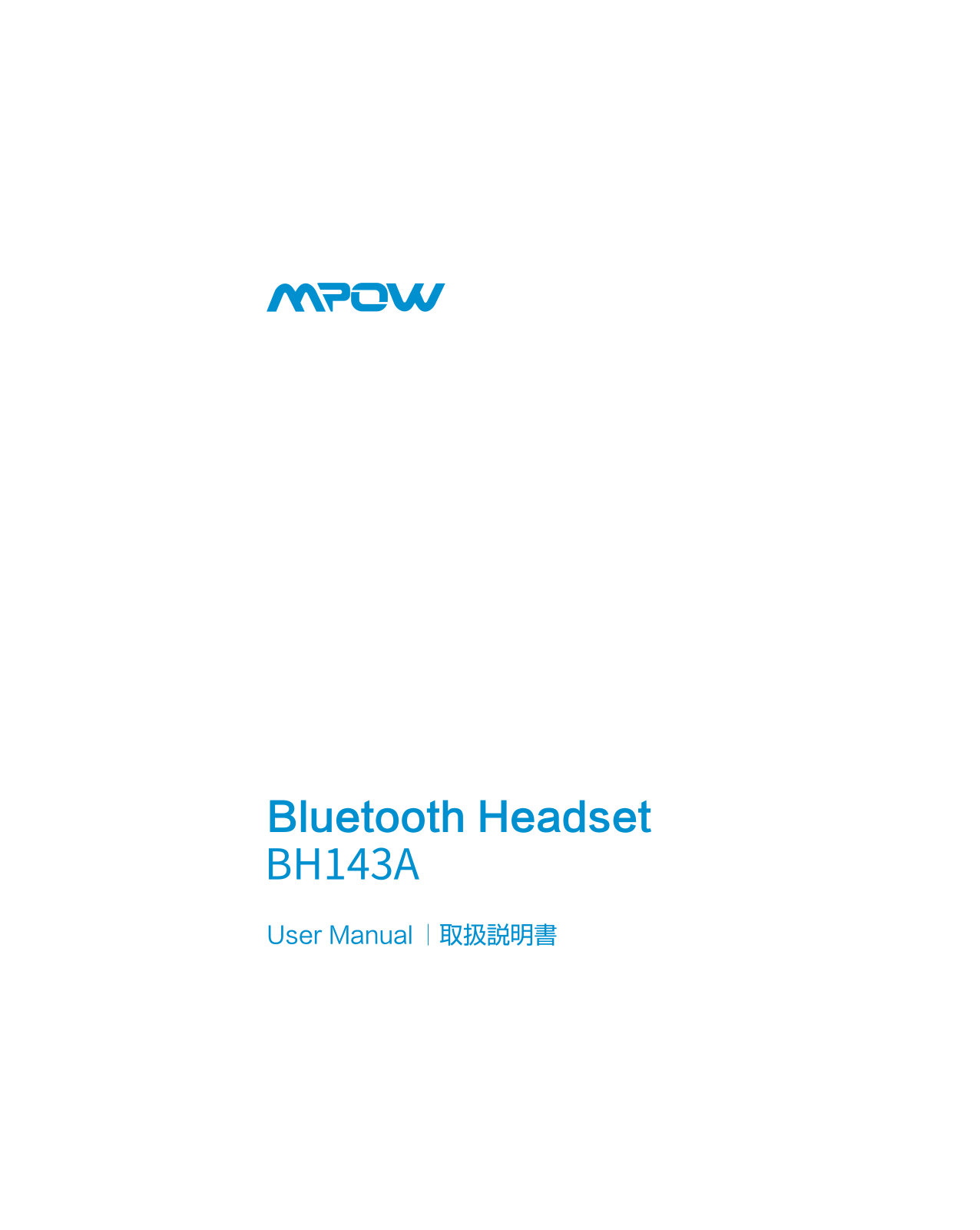 MPOW TECHNOLOGY BH143A User Manual