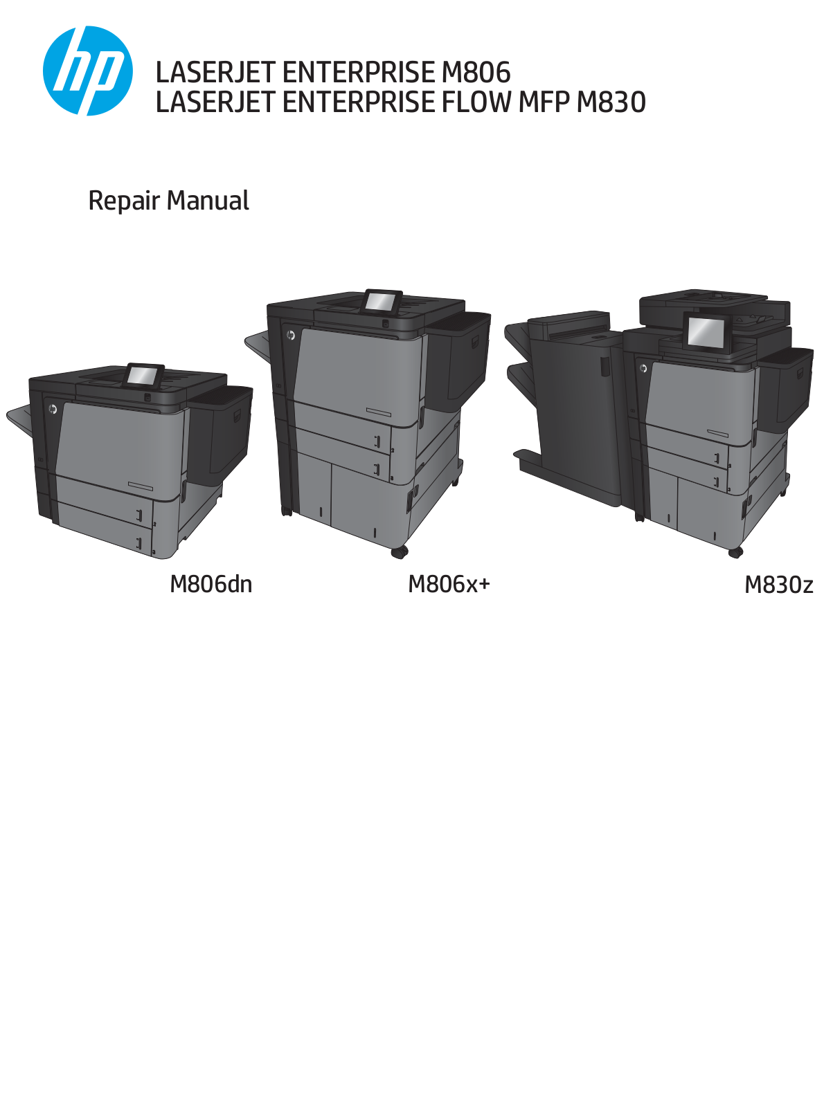 HP LaserJet Enterprise M806, LaserJet Enterprise M830 Repair Manual