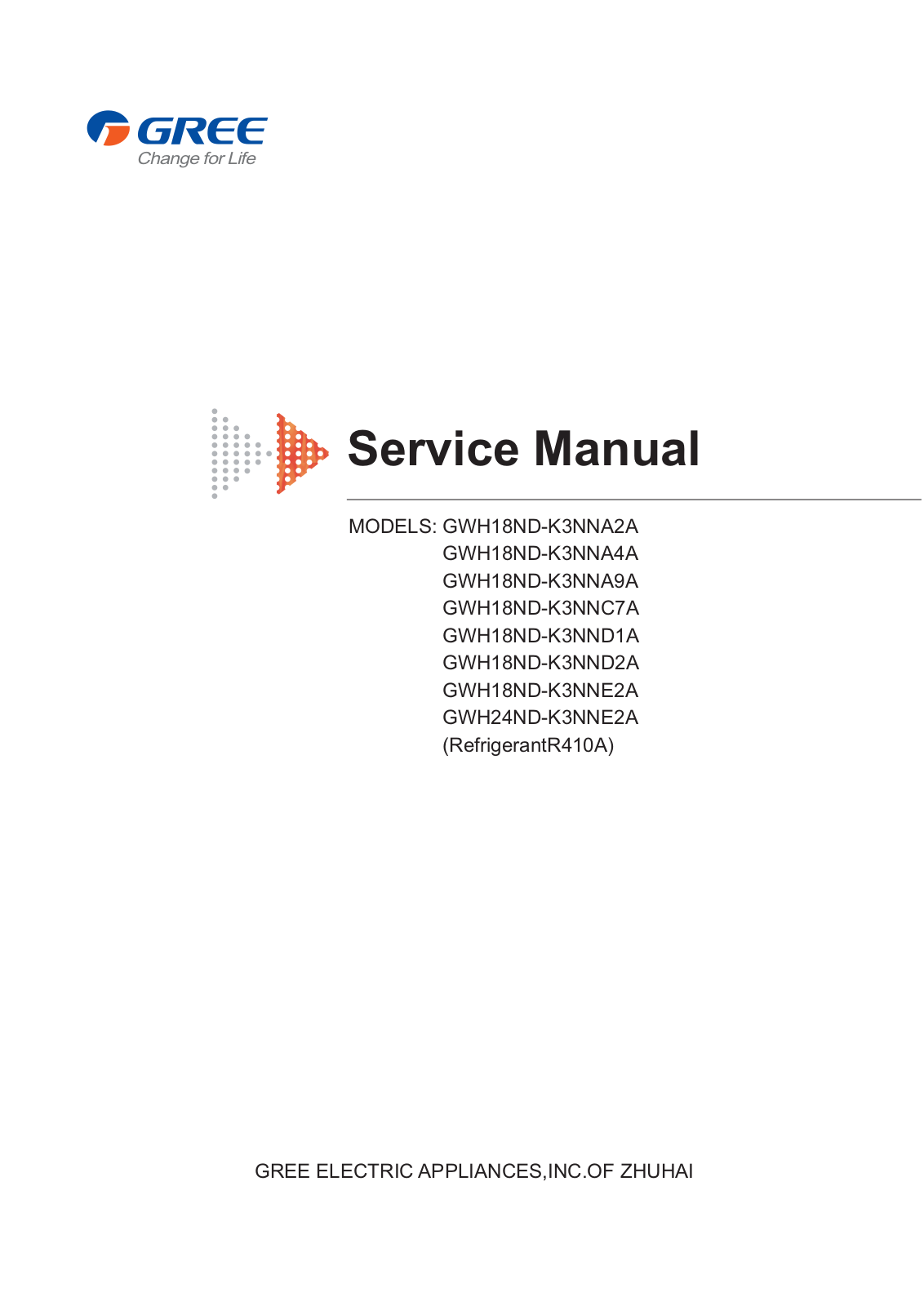 Gree GWH18ND-K3NNA4A, GWH18ND-K3NNA2A, GWH18ND-K3NNC7A, GWH18ND-K3NNA9A, GWH24ND-K3NNE2A Service Manual