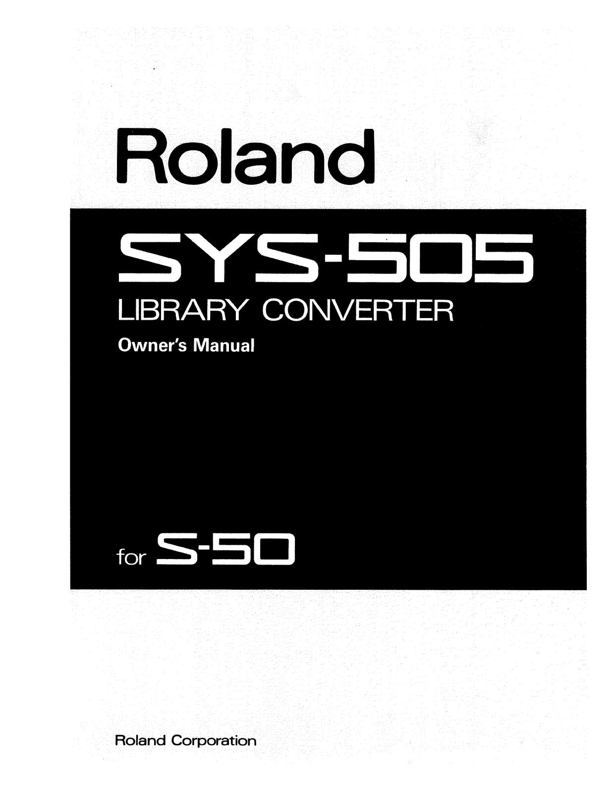 Roland Corporation SYS-505 Owner's Manual