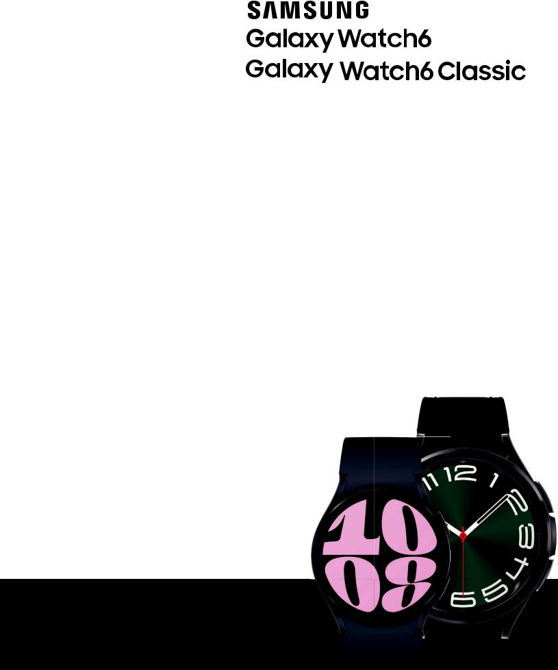 Samsung Galaxy Watch6, Galaxy Watch6 Classic User Manual