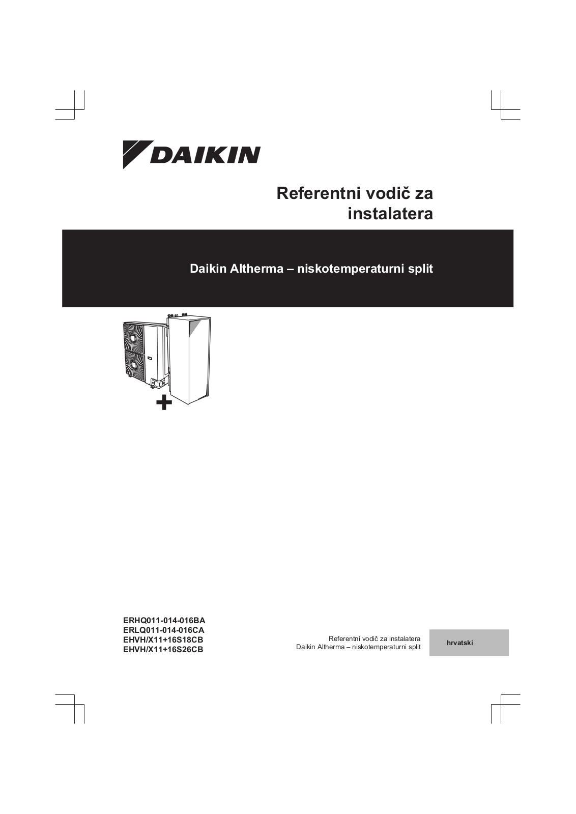 Daikin ERHQ011-014-016BA, ERLQ011-014-016CA, EHVH/X11 16S18CB, EHVH/X11 16S26CB Installer reference guide