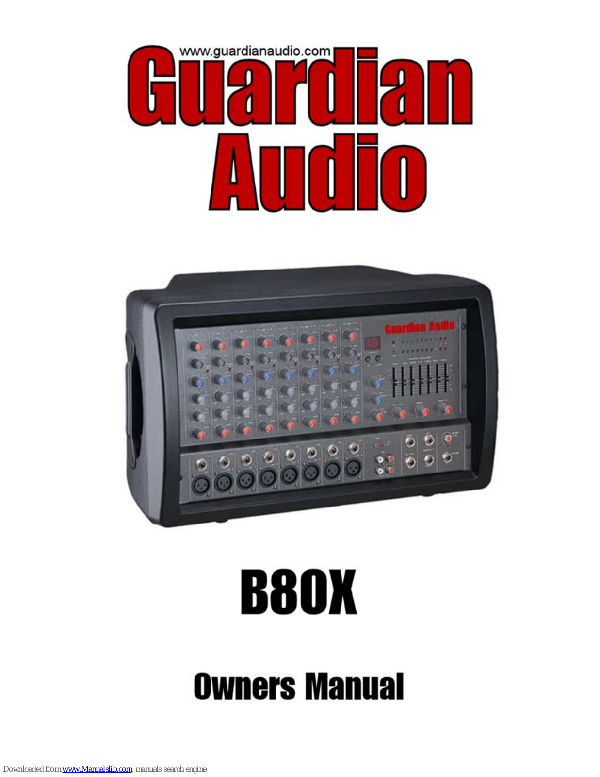 Guardian Audio B80X Owner's Manual