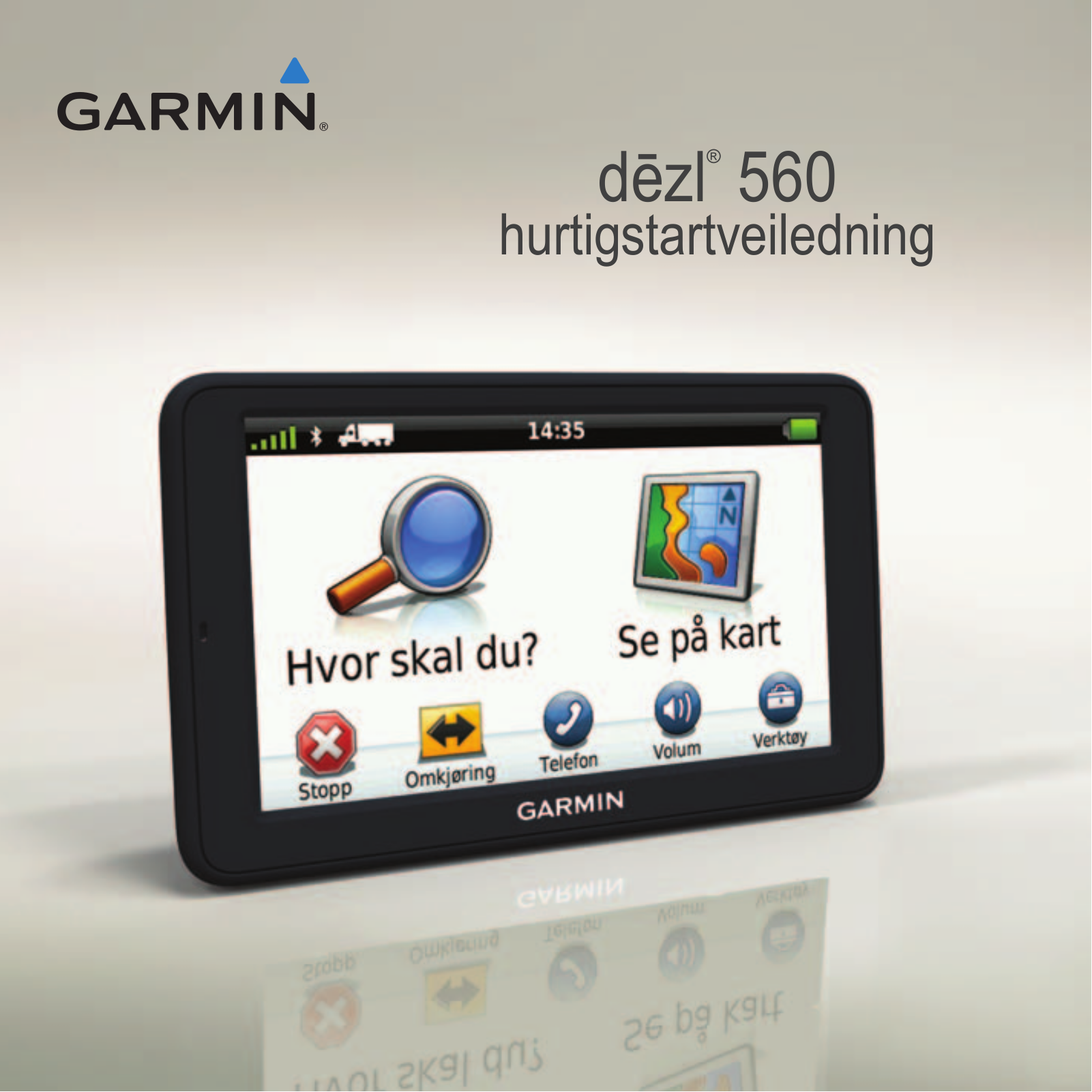 Garmin dēzl 560LMT, dēzl 560LT Quick Start Guide