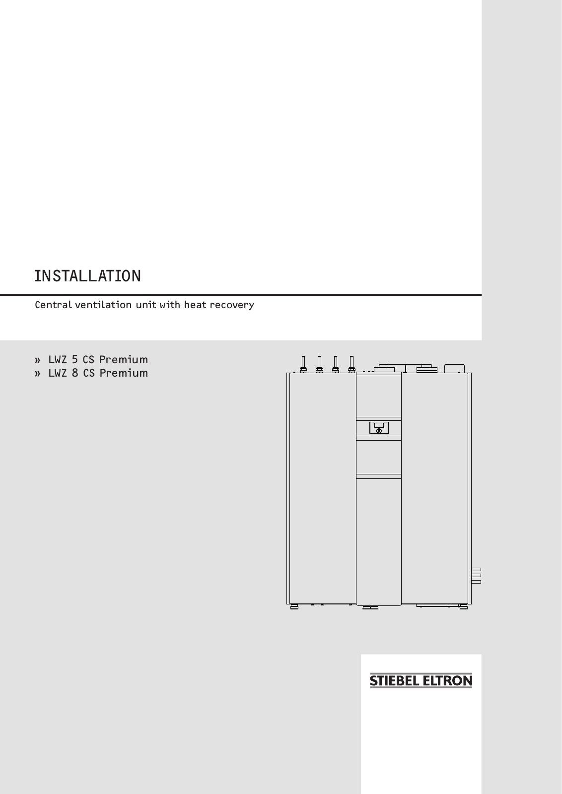 STIEBEL ELTRON LWZ 5 CS Premium, LWZ 8 CS Premium Installation Manual