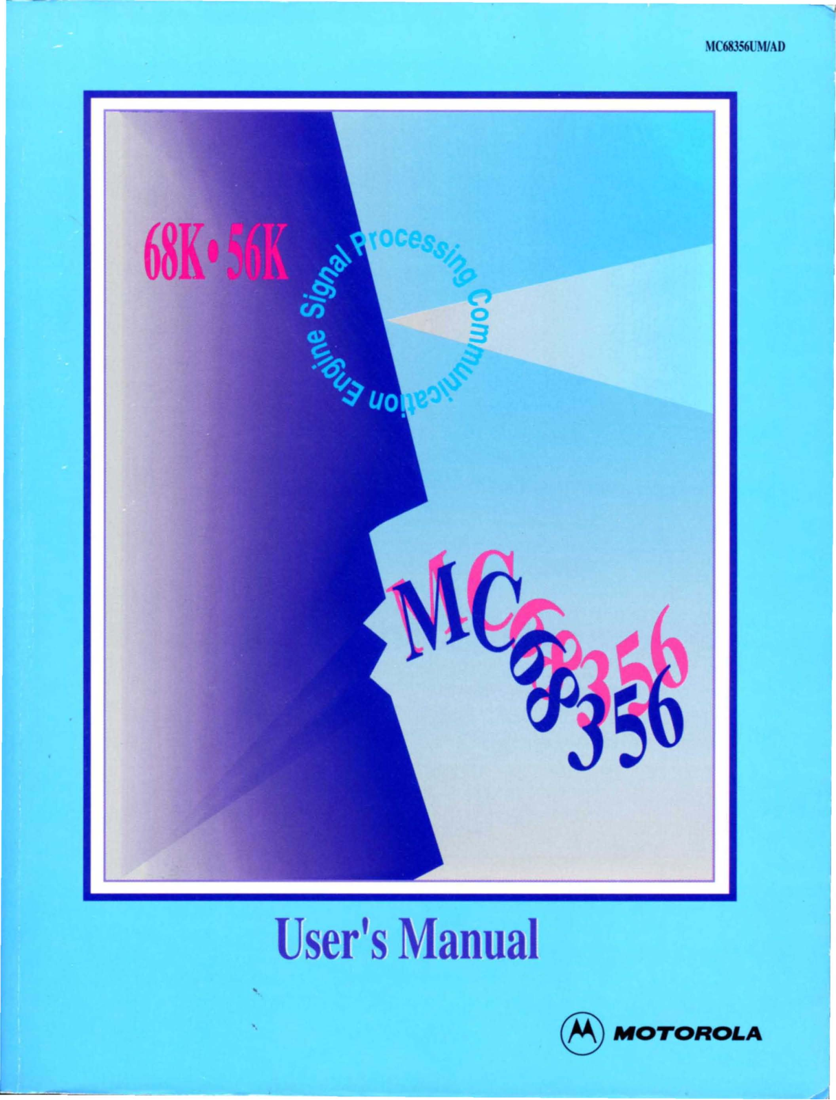 motorola MC68356_Signal_Processing_Communications_Engine_Users_Manual_Nov94 Datasets - ManualMachine.com