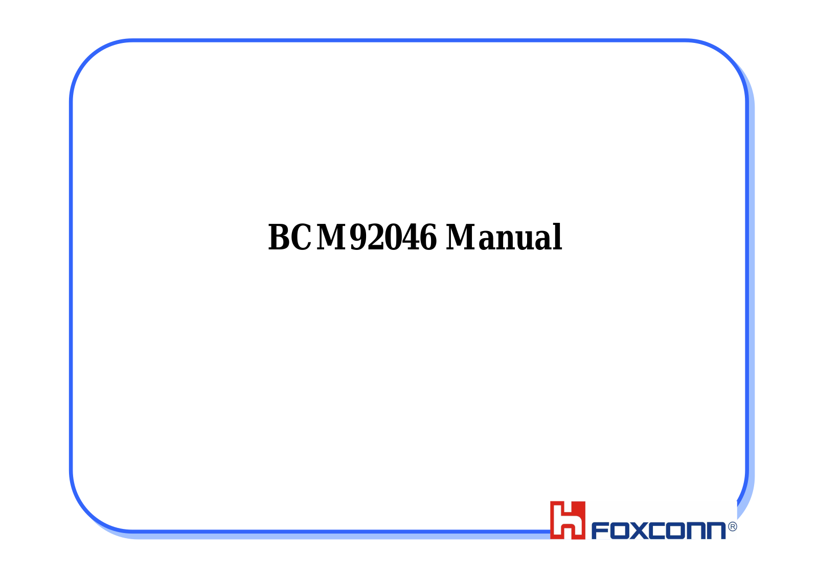 HON HAI PRECISION IND BCM92046 User Manual