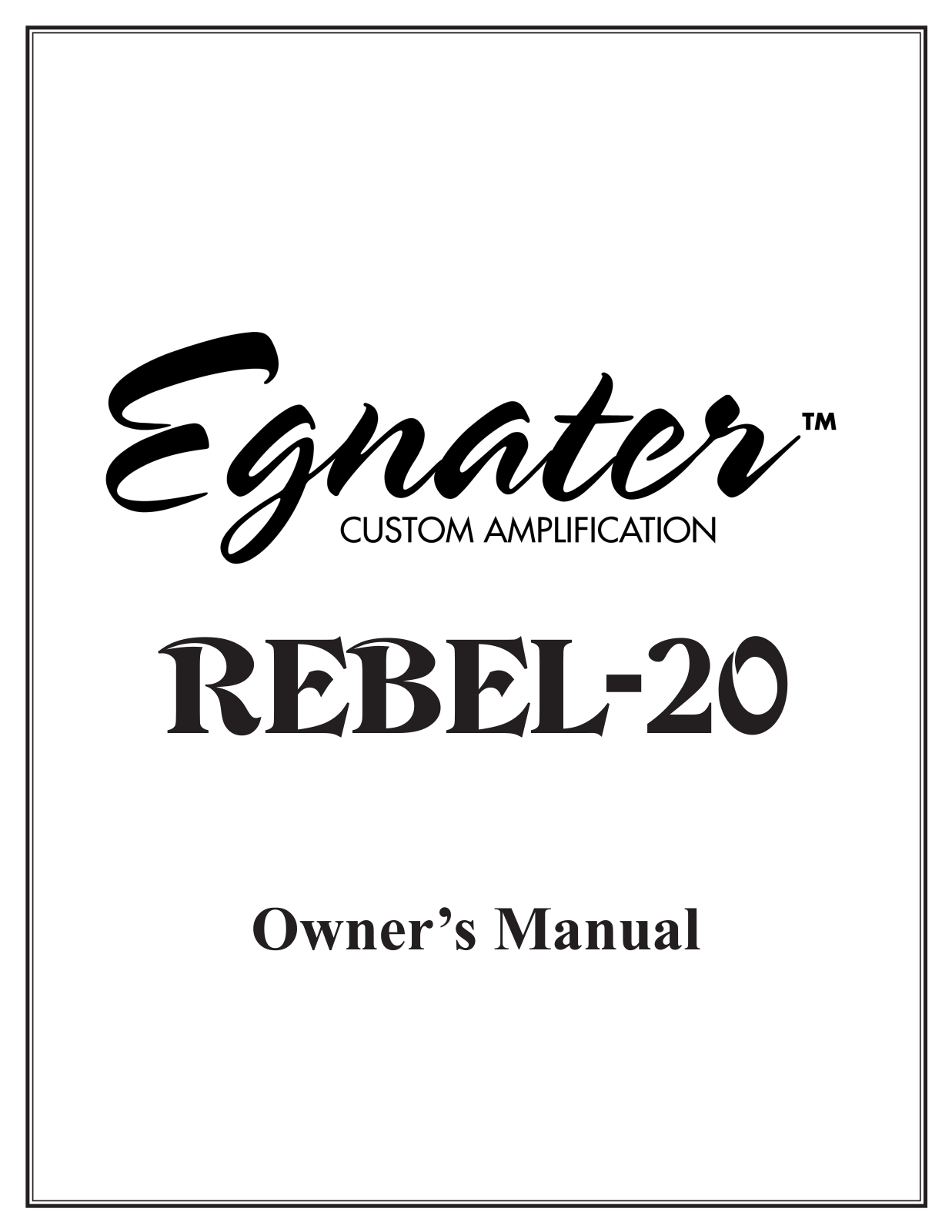 Egnater Rebel-20 Owner`s Manual