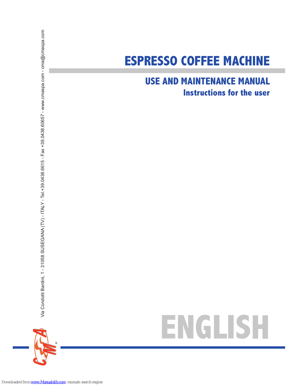 CMA Dishmachines Espresso Coffee Machine Use And Maintenance Manual