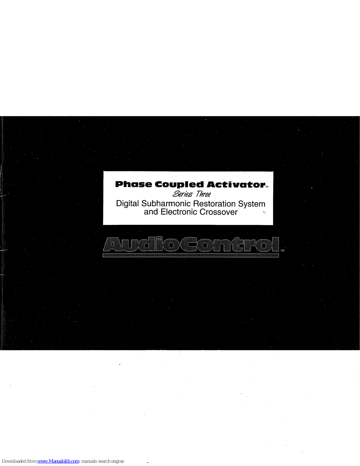 AudioControl Phase Coupled Activator Three Owner's Enjoyment Manual