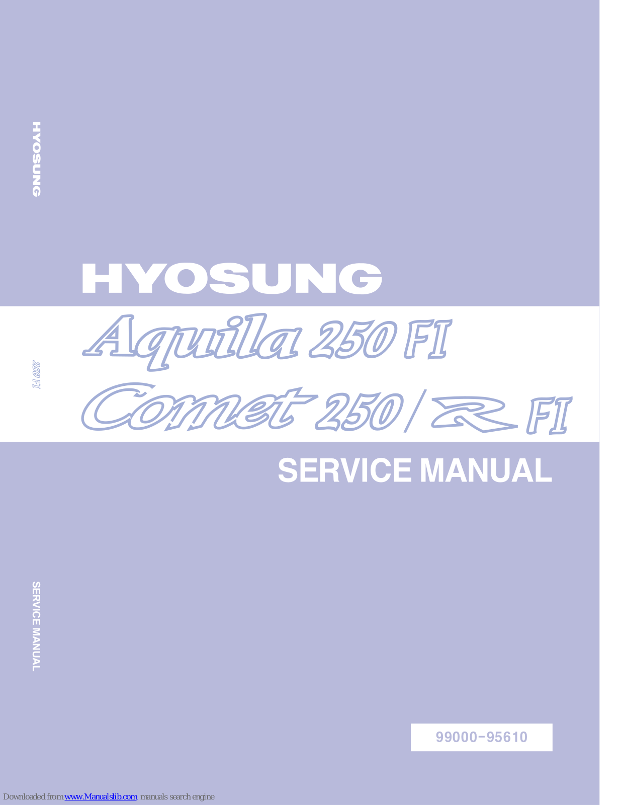 HYOSUNG COMET 250/R FI, AQUILA 250 FI Service Manual