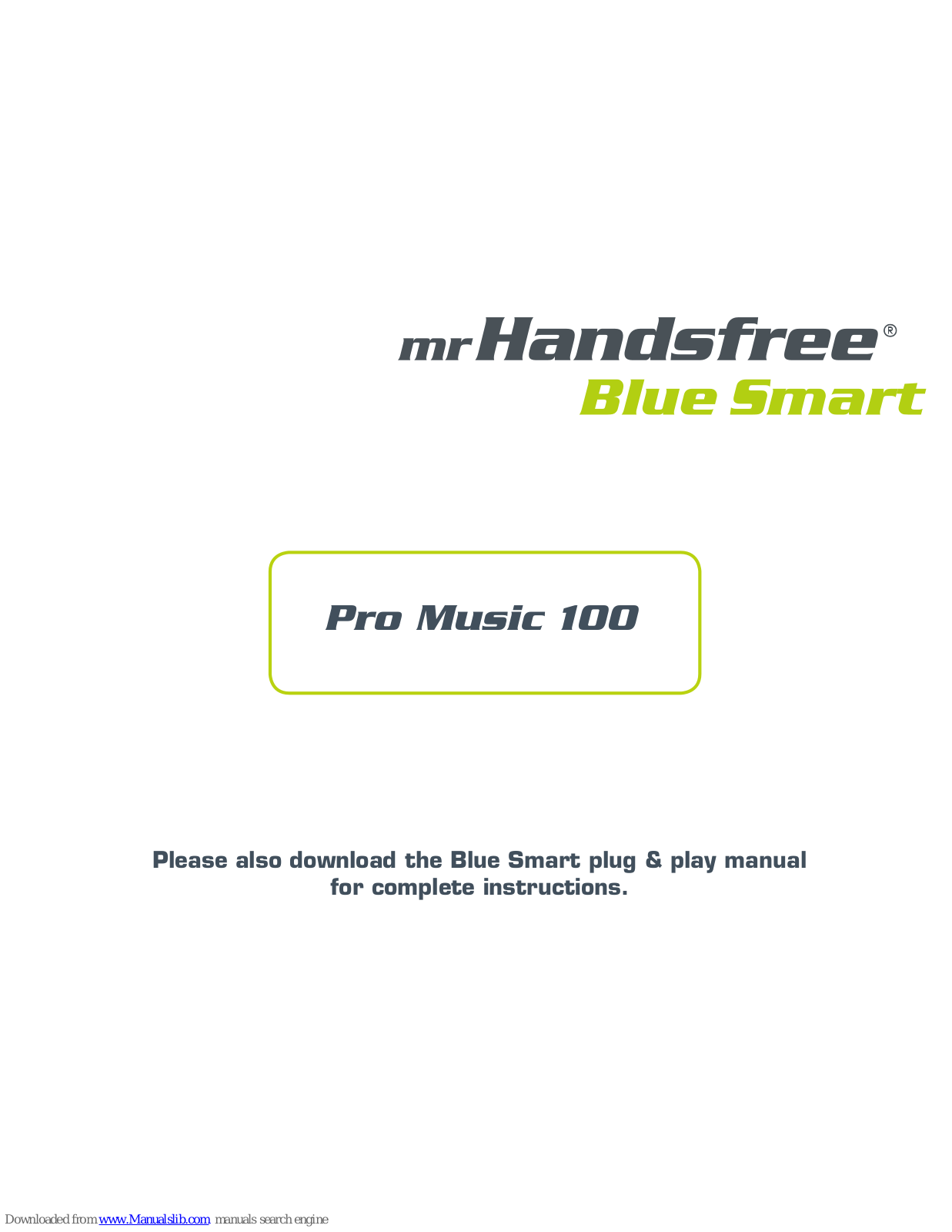 MRHANDSFREE Pro Music 100 User Manual