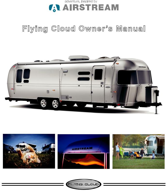 Airstream Flying Cloud 2014 Owner's Manual