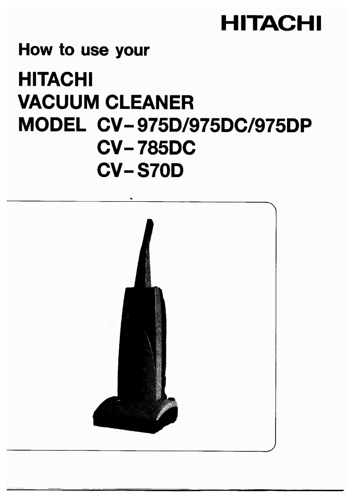 Hitachi CVS70D, CV785DC, CV975D, CV975DC, CV975DP User Manual