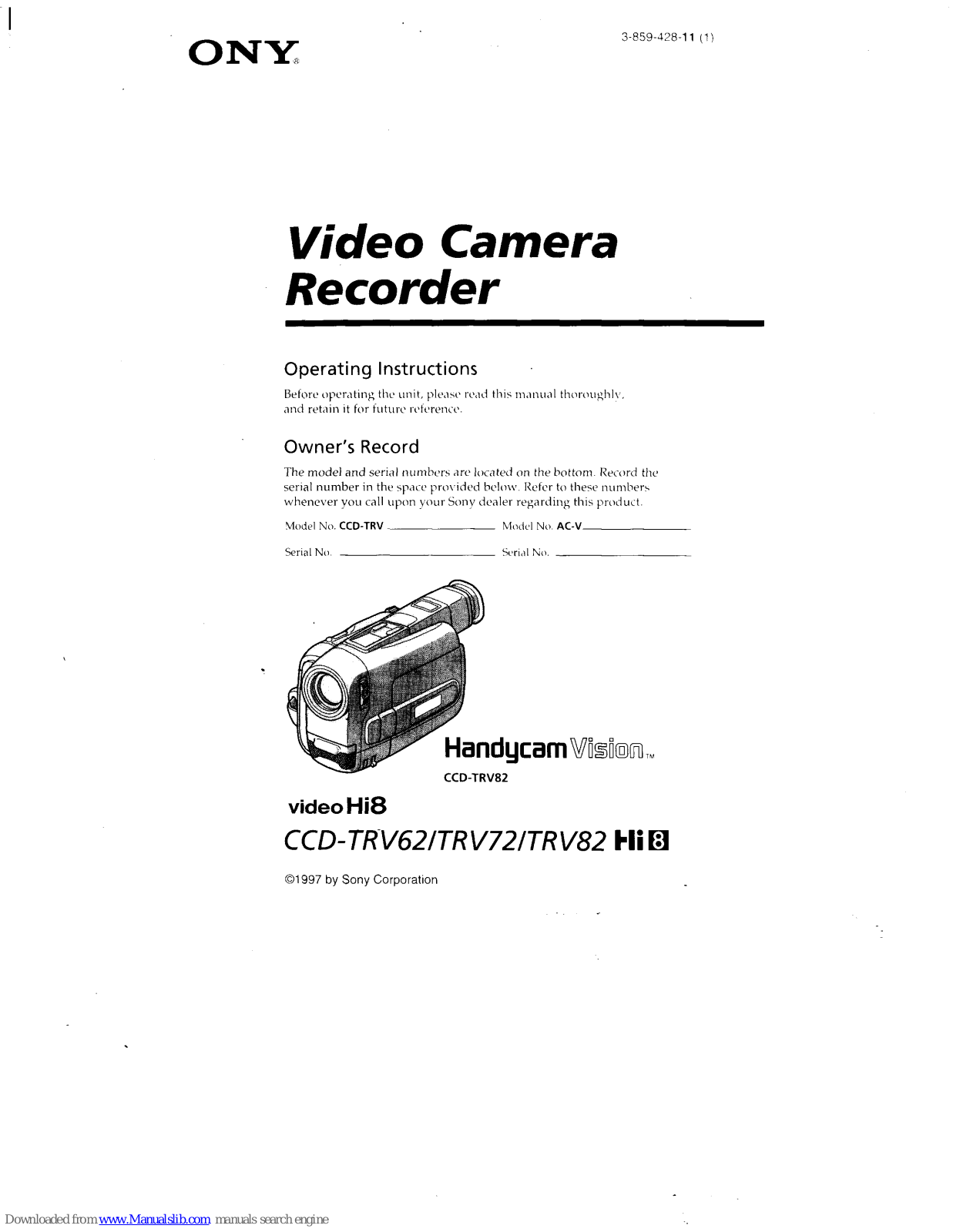 Sony CCD-TRV72, CCD-TRV82, Handycam Vision Hi8 CCD-TRV62, Handycam Vision Hi8 CCD-TRV72, Handycam Vision Hi8 CCD-TRV82 Operating Instructions Manual