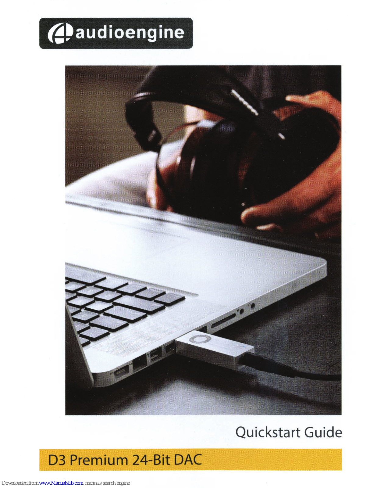 AudioEngine D3 Premium 24-Bit DAC Quick Start Manual - ManualMachine.com