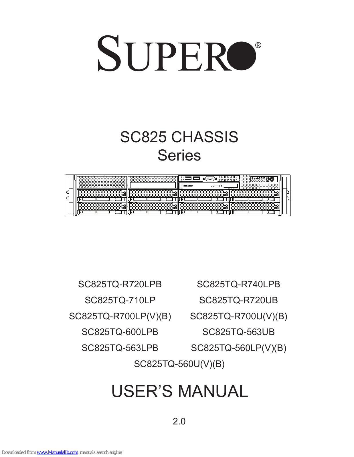 Supero SC825TQ-R720UB, SC825TQ-R720LPB, SC825TQ-R740LPB, SC825TQ-710LP, SC825TQ-R700LP User Manual