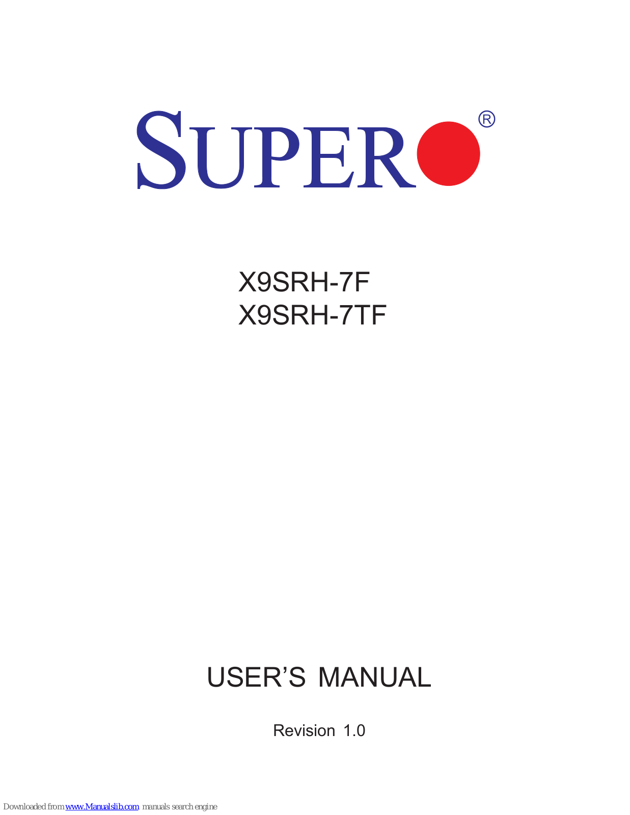 Supermicro Supero X9SRH-7F, Supero X9SRH-7TF User Manual